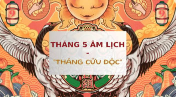Tháng 5 âm lịch là tháng Cửu Độc: Có 9 ngày Xấu nhất năm Bính Ngọ, dễ gặp xui xẻo, tai ương