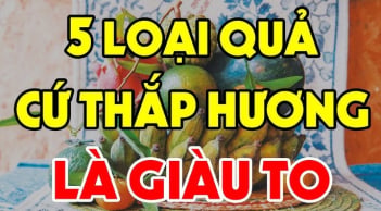5 loại quả đặt lên bàn thờ mang lại may mắn: Tiền về như nước, đó là loại quả nào?