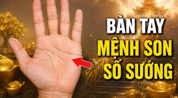 4 dấu hiệu trong lòng bàn tay báo trước mệnh son số sướng