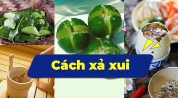 5 cách Xả Xui dân dã mang tới vận may cho cả nhà