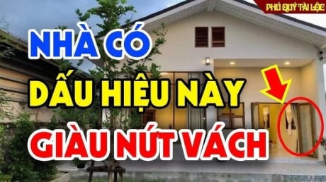 3 dấu hiệu ngôi nhà có phong thủy tốt: Càng ở càng giàu có