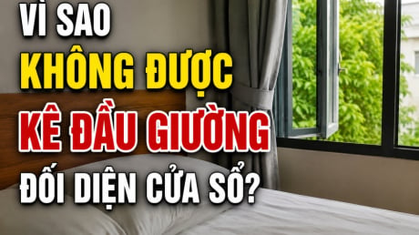 Vì sao không được kê đầu giường đối diện cửa sổ?