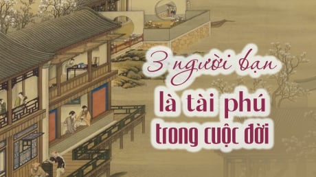 3 người chính là quý nhân của đời bạn: Gặp được phải biết trân trọng