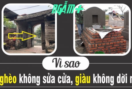 Người xưa nhắc chẳng thừa: 'Nghèo đừng sửa cửa, giàu đừng rời mộ', con cháu mới có Lộc