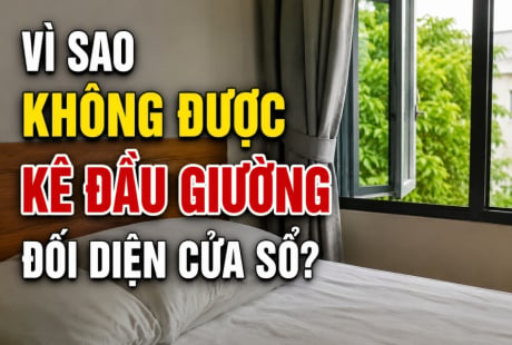 Vì sao không được kê đầu giường đối diện cửa sổ?