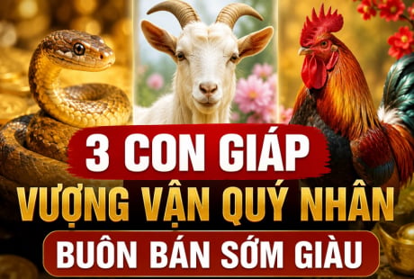 3 con giáp Vượng Vận Quý Nhân, buôn bán sớm giàu