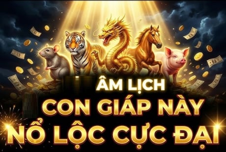 Thứ 6,7, Chủ Nhật Nổ Lộc To, 3 con giáp no nê hưởng phúc